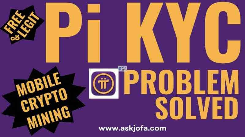 pi-network-kyc-problem-solved