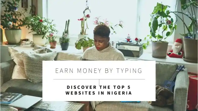 make-money-typing-online-in-nigeria today